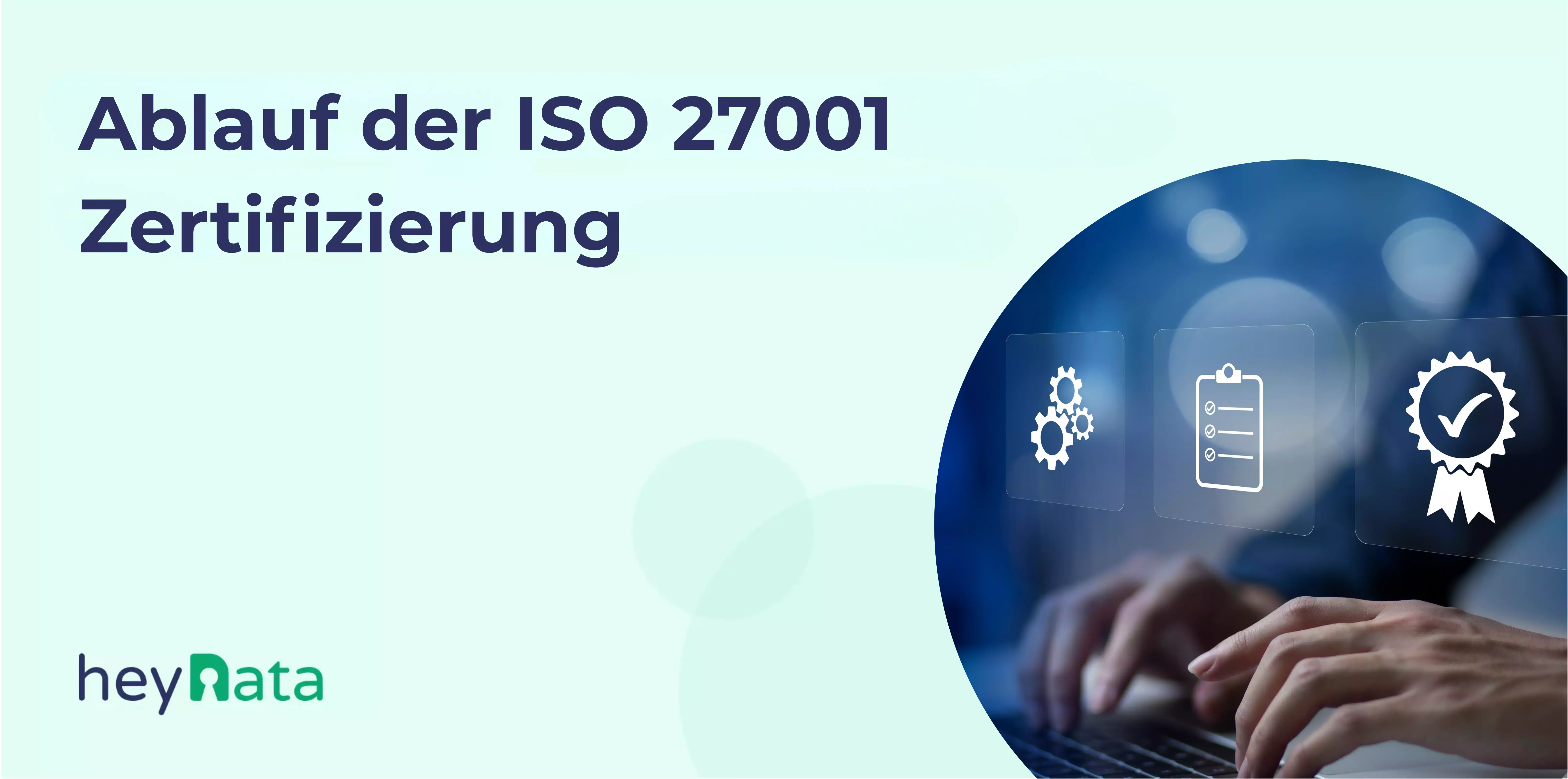 ISO 27001 Zertifizierung Ablauf