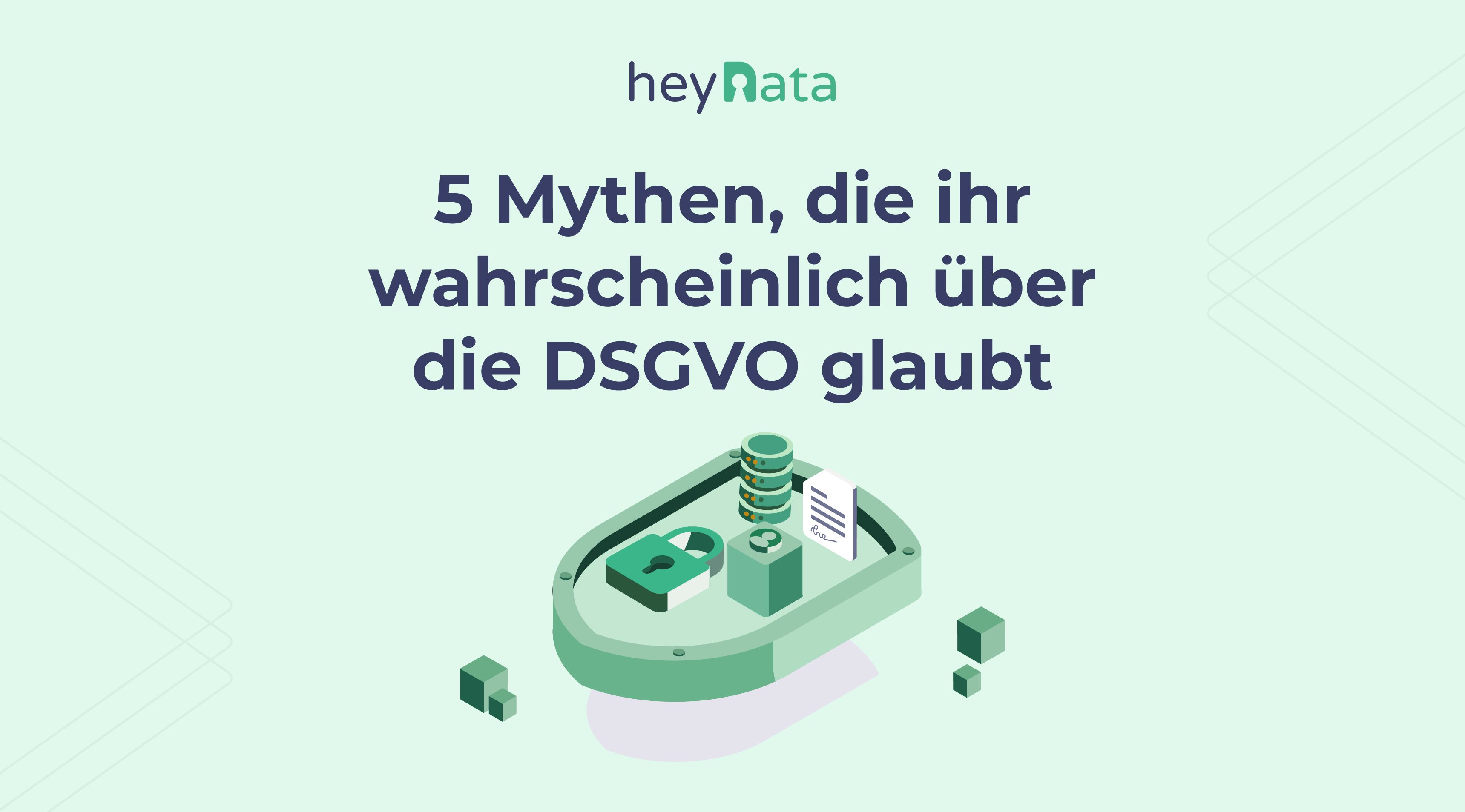 5 Mythen über die DSGVO