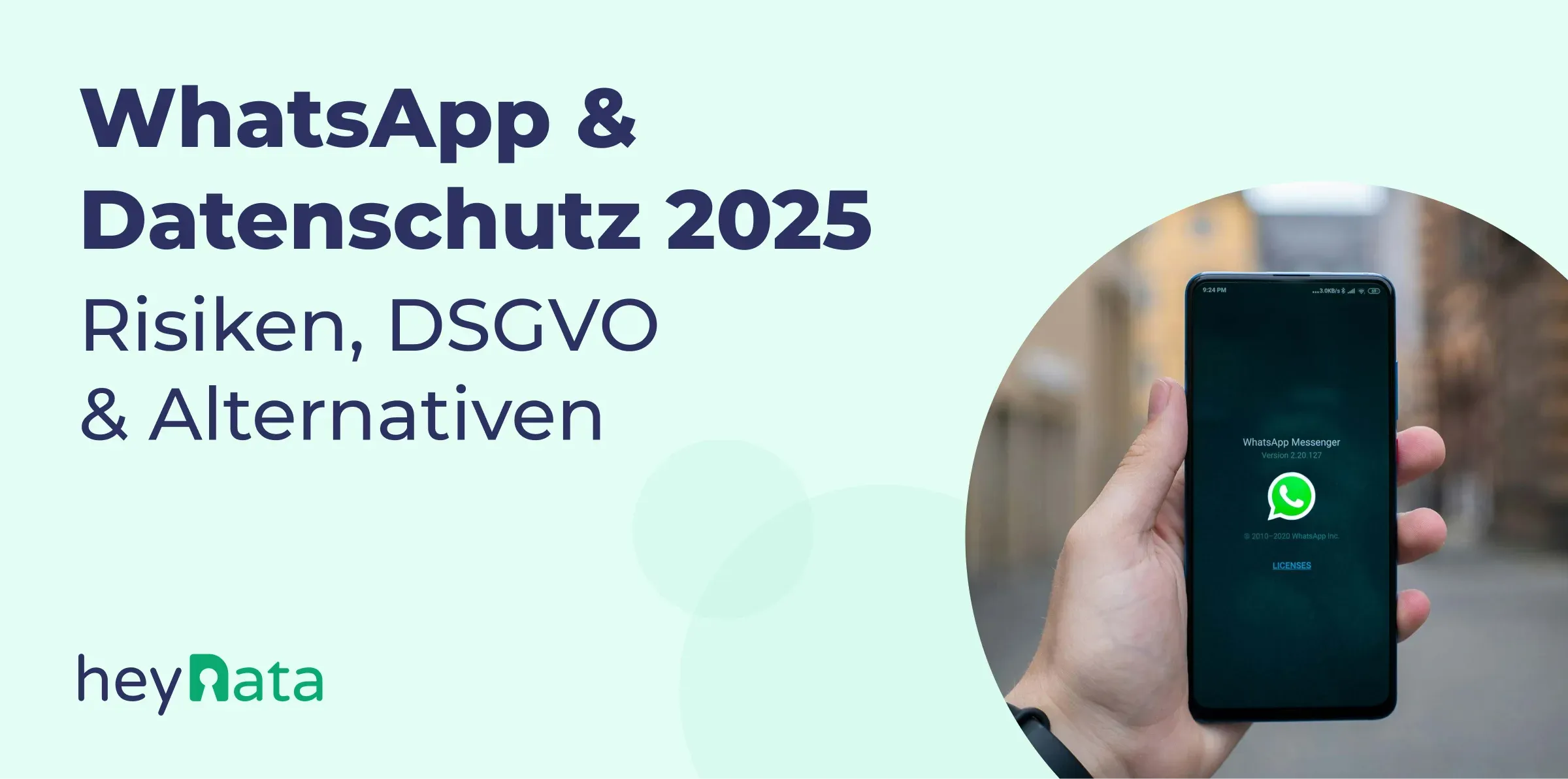 WhatsApp und Datenschutz im 2025 - Was du wissen sollst