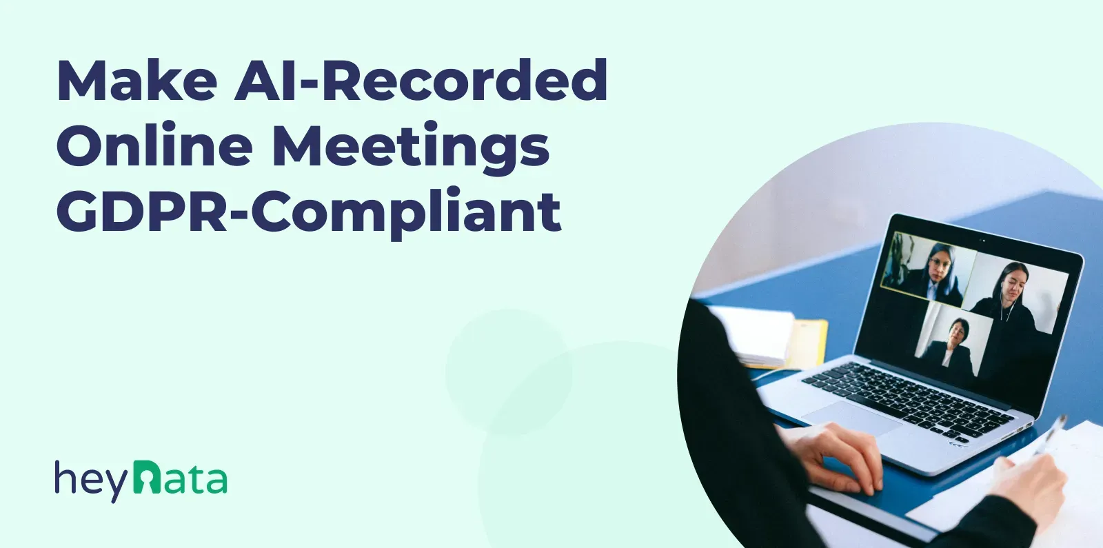 Blog_Header-Aug_2025-Make_AI-Recorded_Online_Meetings_GDPR-Compliant-EN.webp