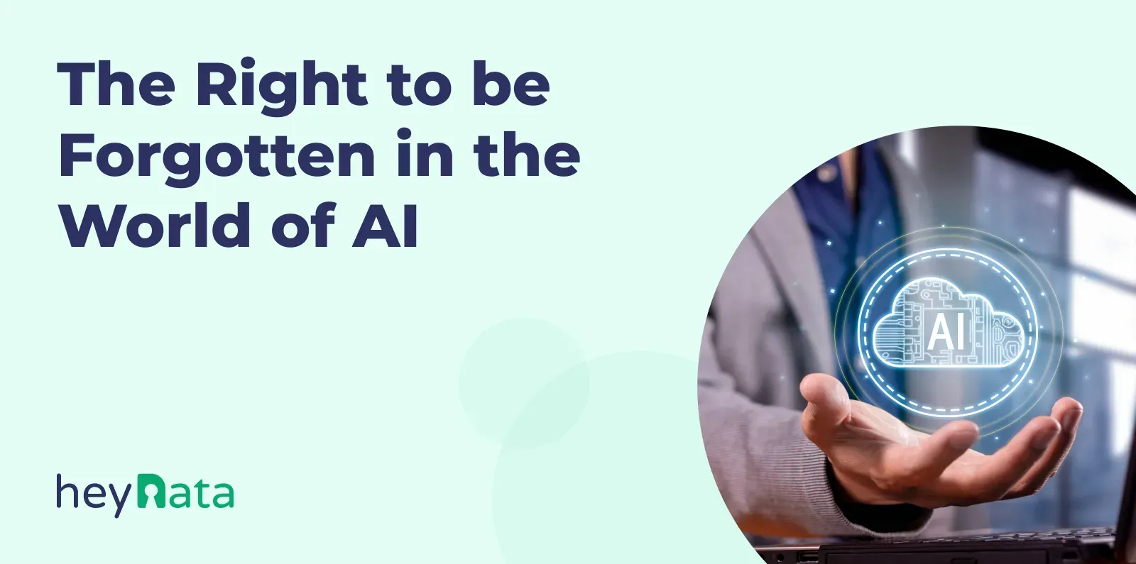 Blog_Header-Aug_2025-The_Right_to_be_Forgotten_in_the_World_of_AI-EN.webp