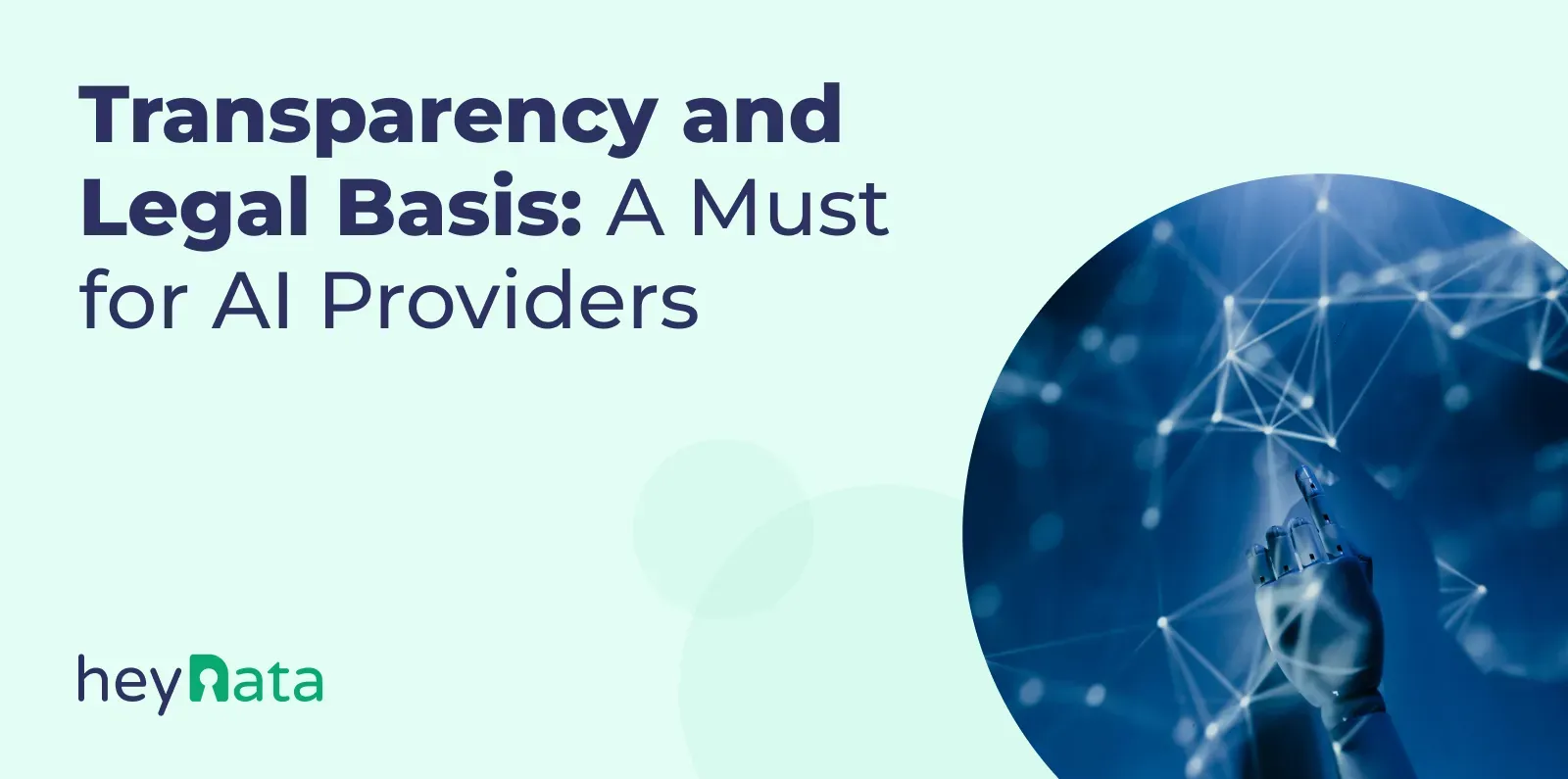 Blog_Header-Aug_2025-Transparency_and_Legal_Basis_A_Must_for AI_Providers-EN.webp
