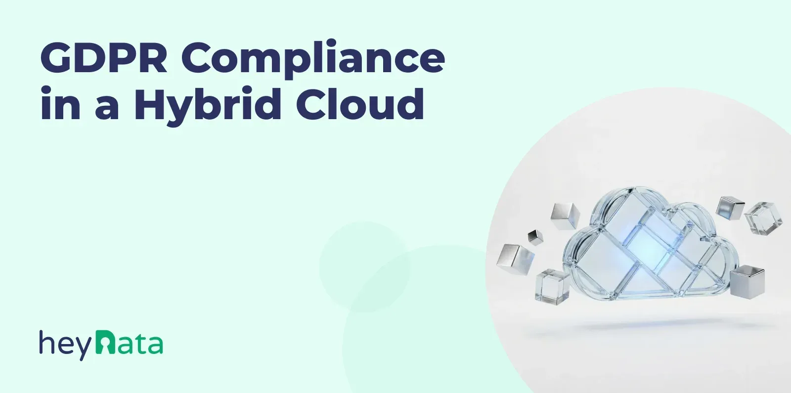 GDPR in the Hybrid Cloud: How to Stay Compliant