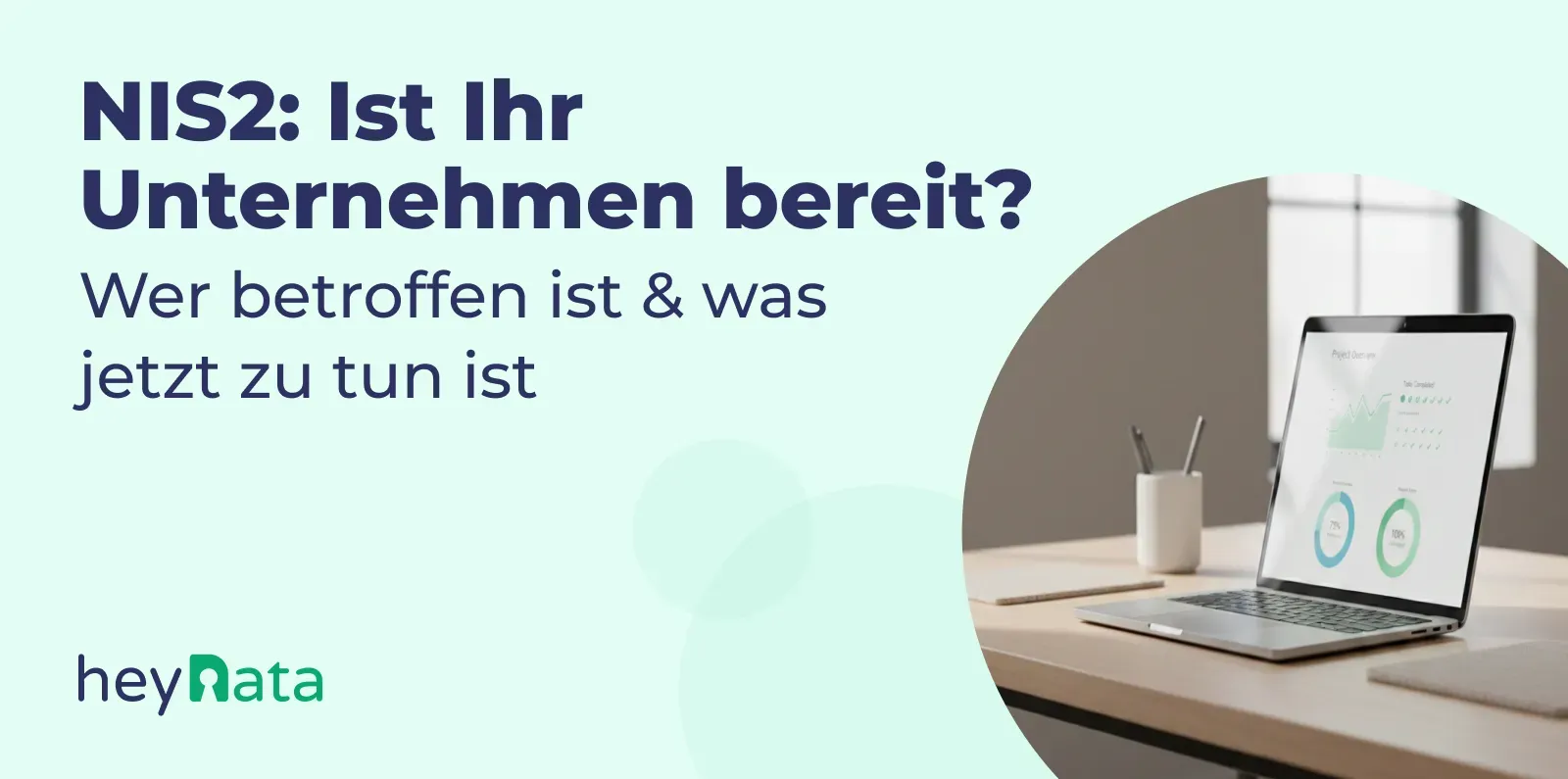 Blog_Header-Jan_2026-NIS2_Is_your_company_ready_Who_is affected_&_what_to_do_now-DE.webp