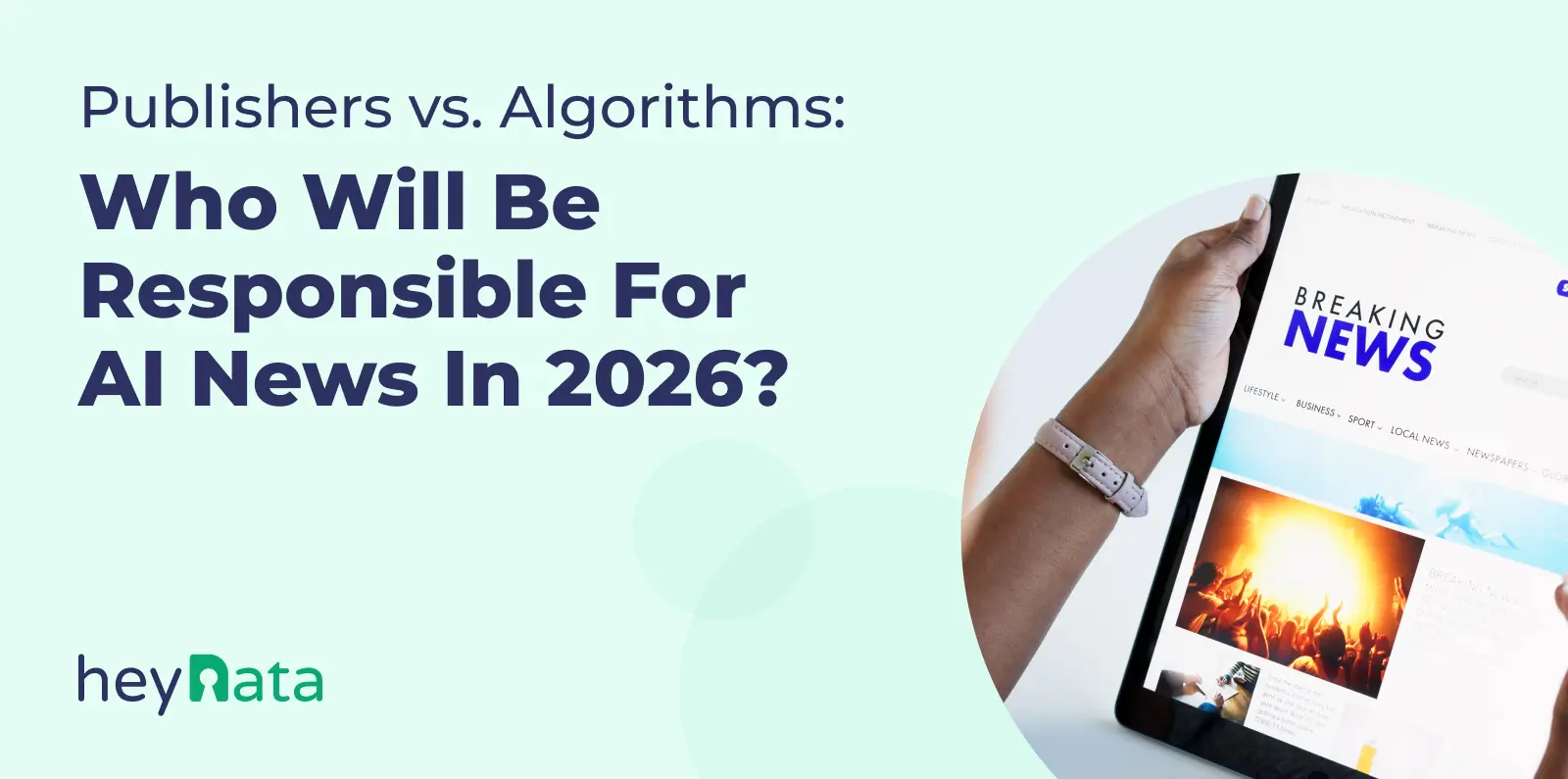 Blog_Header-Jan_2026_Publishers_vs_algorithms_Who_will_be_responsible_for_AI_news_in_2026-EN.webp