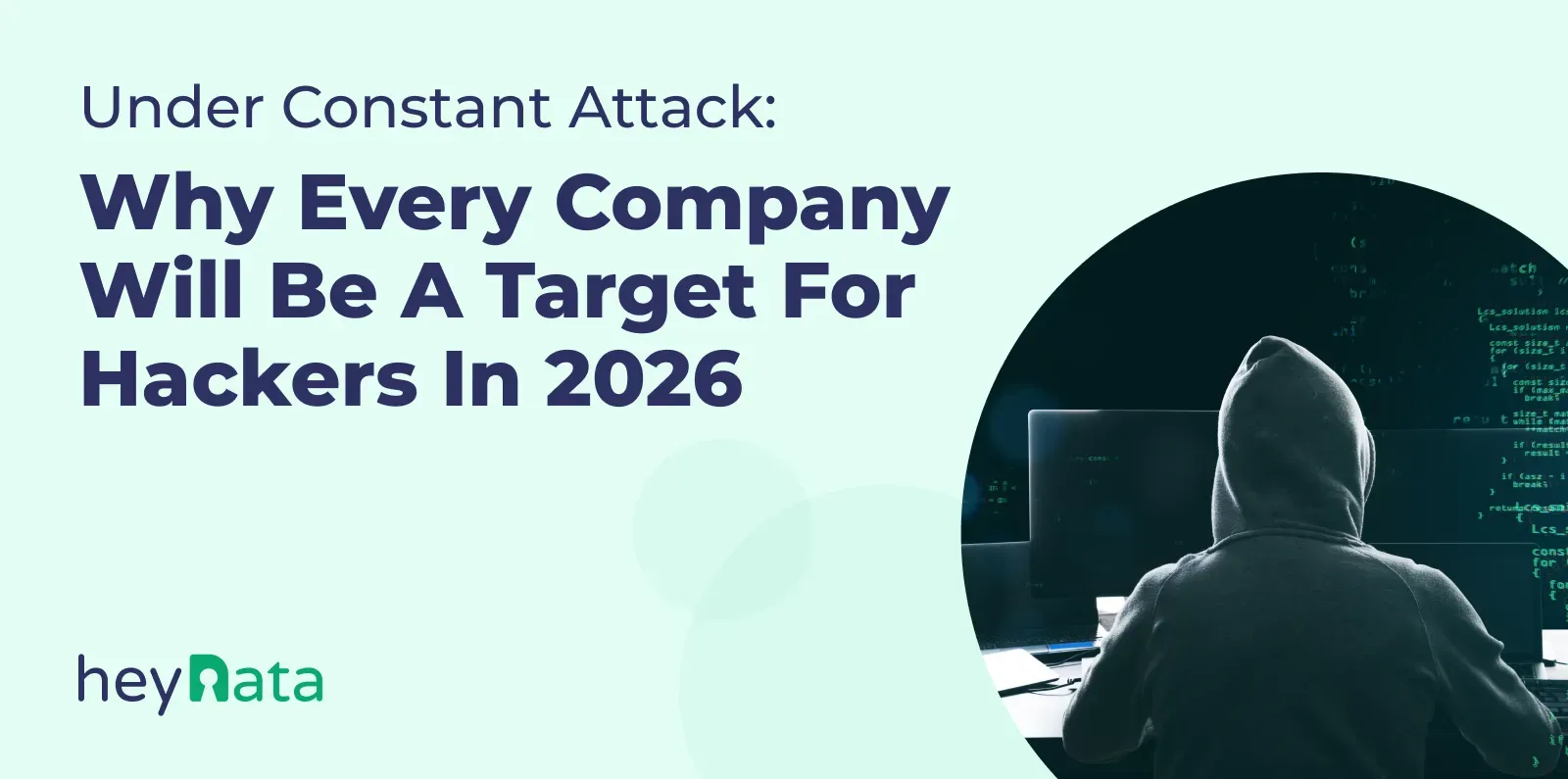 Blog_Header-Jan_2026_Why_Every_Company_Will_Be_A_Target_For_Hackers_In_2026-EN.webp