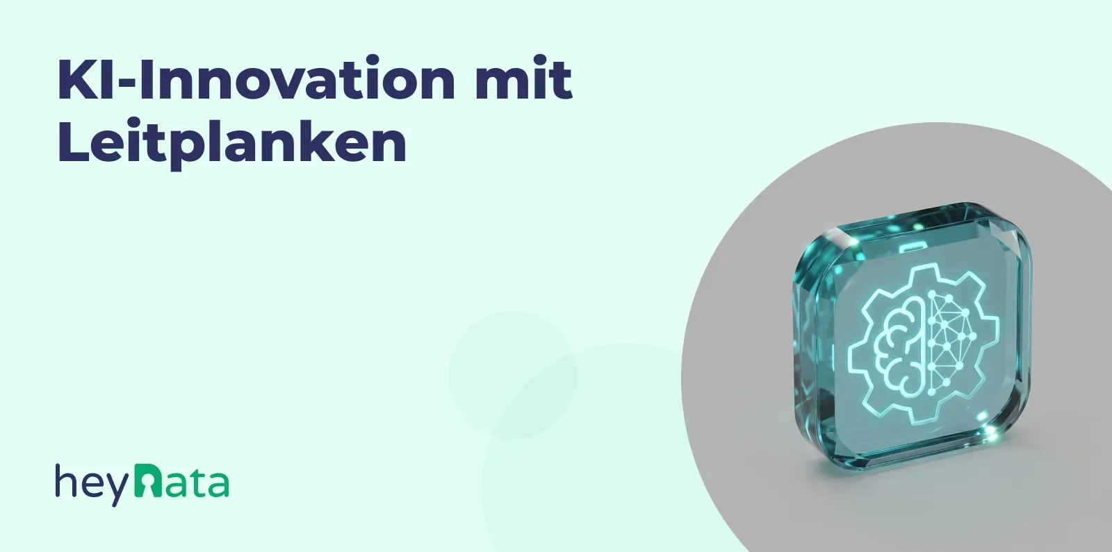 KI-Innovation mit Leitplanken KI-Innovation mit Leitplanken