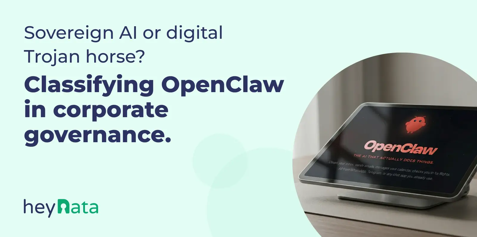 Blog_Header-Mar_2026-Sovereign_AI_or_digital_Trojan_horse_Classifying_OpenClaw_in_corporate_governance-EN.webp
