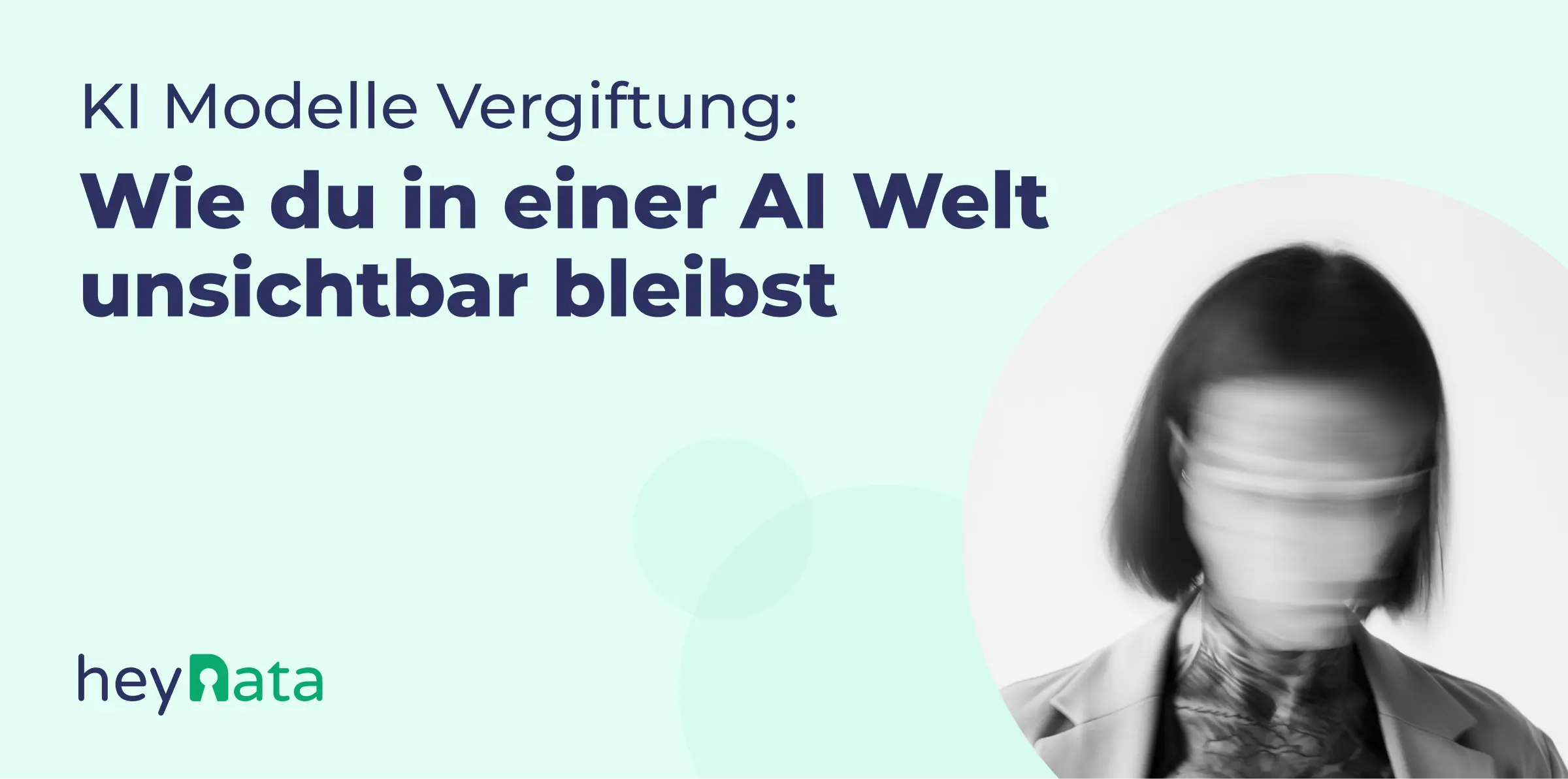 KI Modelle Vergiftung - Wie du unsichtbar bleibst