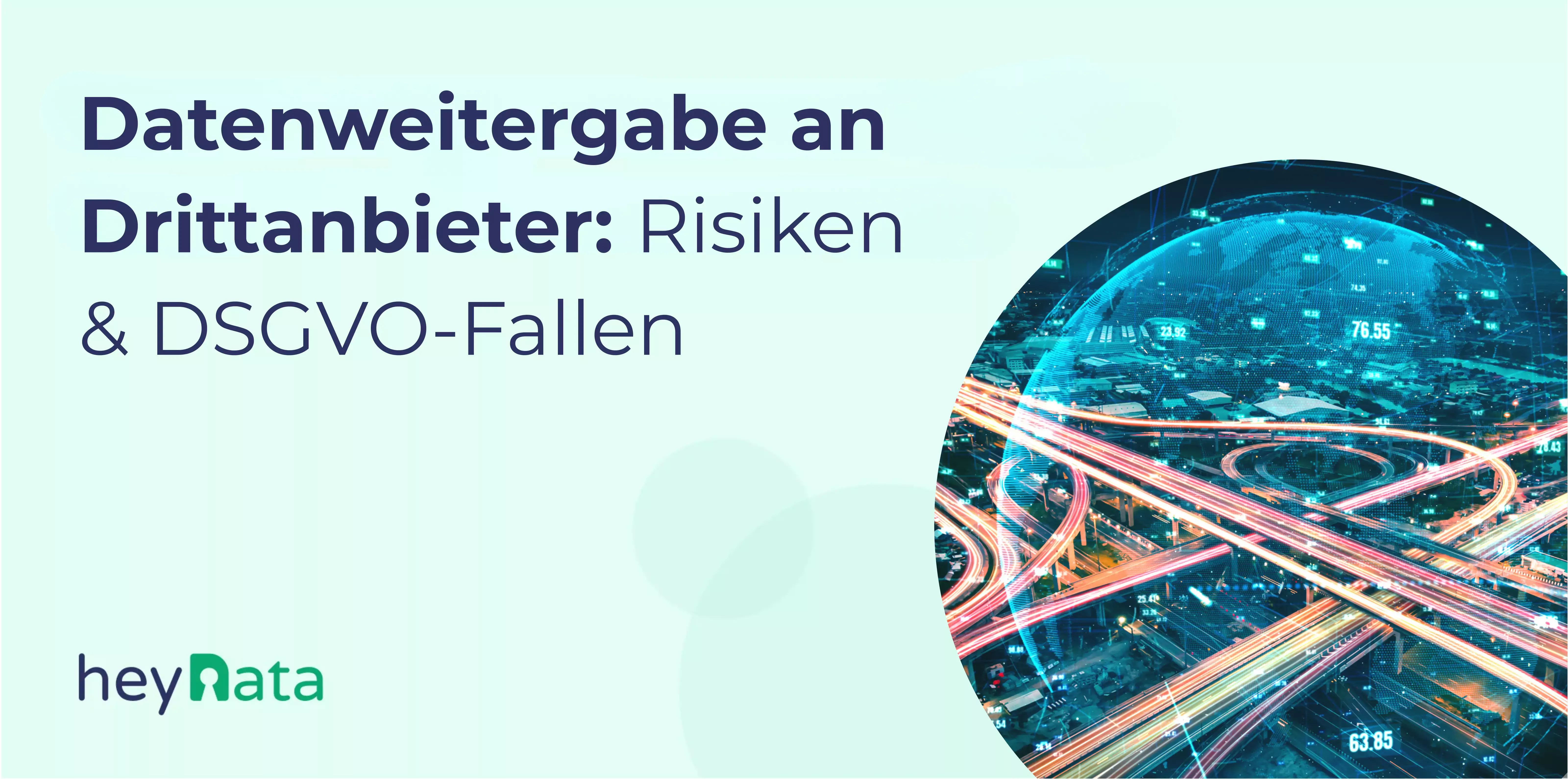 Datenweitergabe an Drittanbieter -Risiken & DSGVO-Fallen.webp