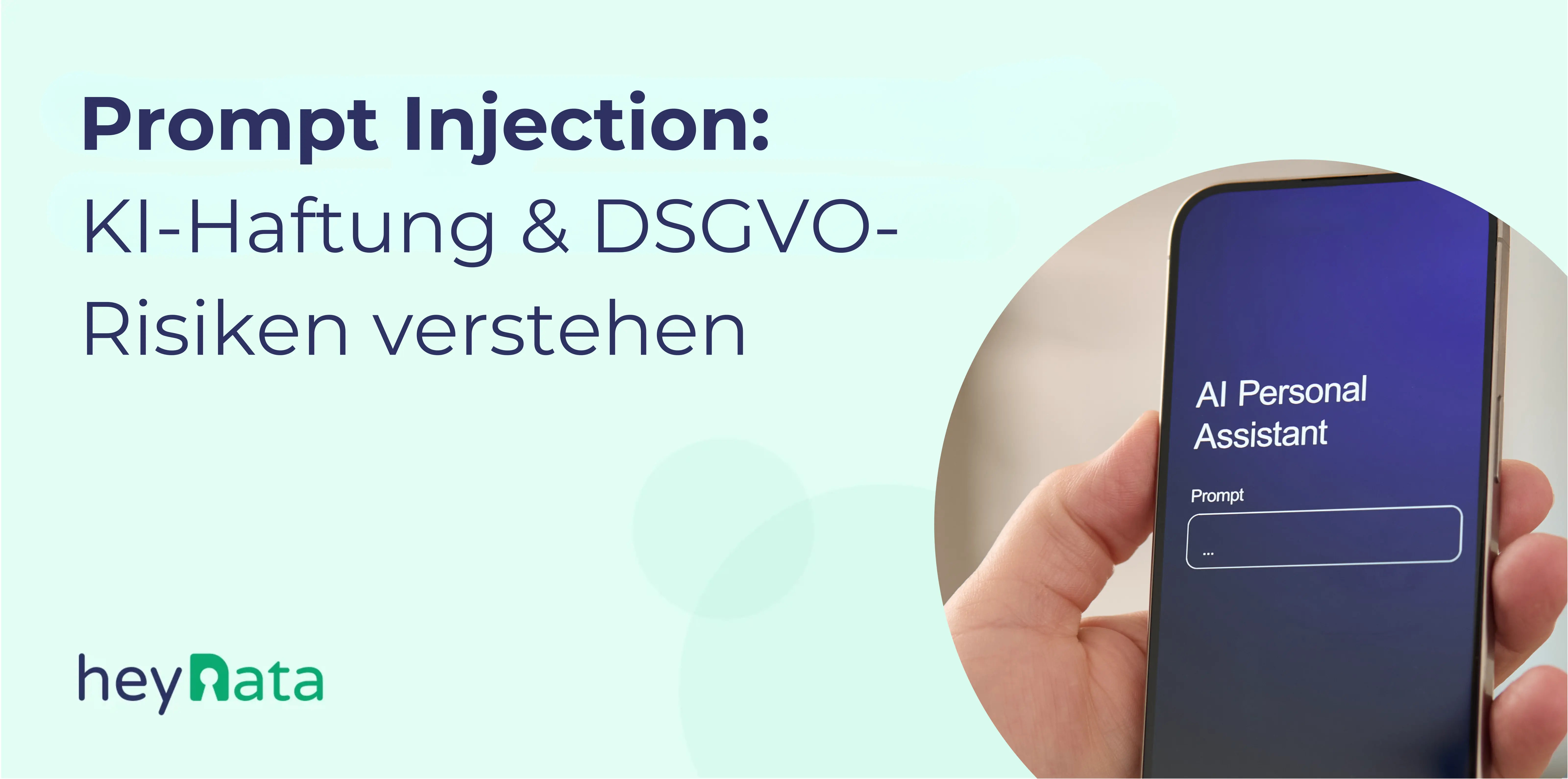 Prompt Injection- KI-Haftung & DSGVO-Risiken verstehen.webp