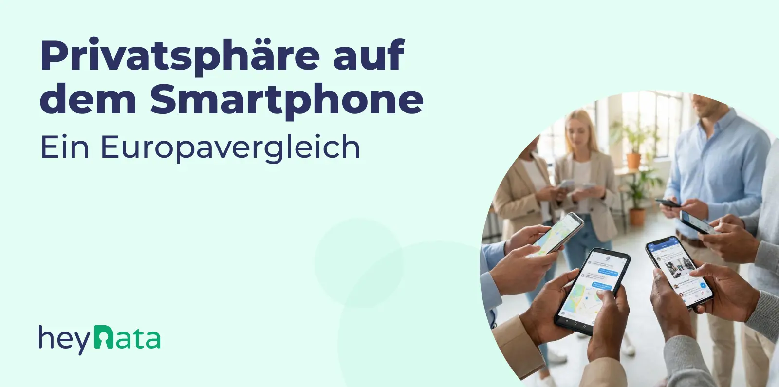 Privatsphäre auf dem Smartphone: Ein Europavergleich