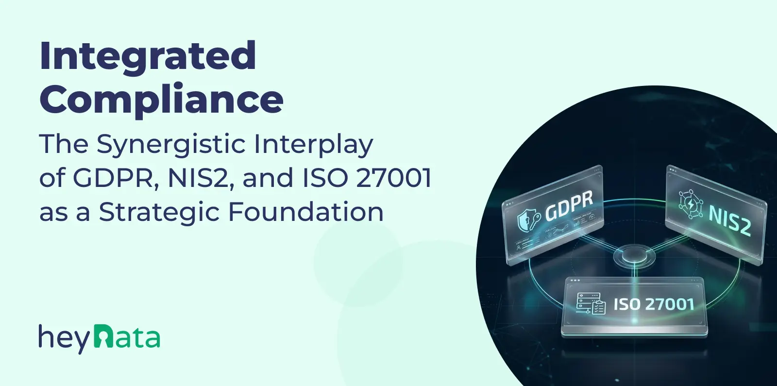 blog_header_apr_2026_the_synergistic_interplay_of_gdpr_nis2_and_iso_27001_as_a_strategic_foundation_en.webp