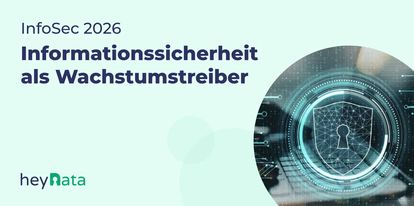 InfoSec 2026: Informationssicherheit als Wachstumstreiber InfoSec 2026: Informationssicherheit als Wachstumstreiber