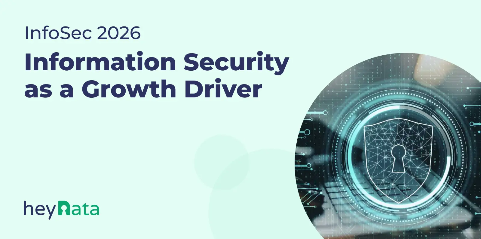 InfoSec 2026: Information Security as a growth driver InfoSec 2026: Information Security as a growth driver