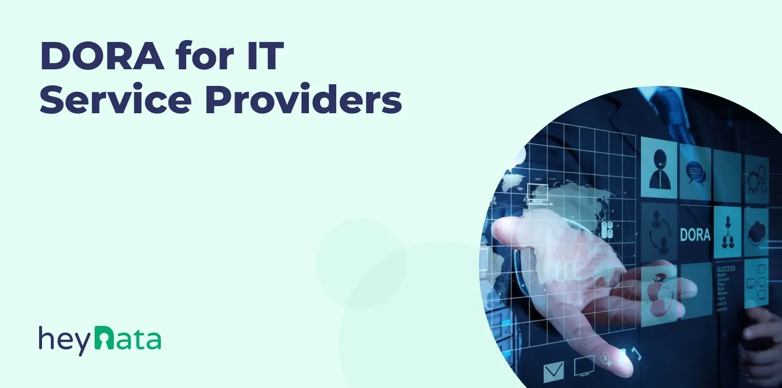 DORA for IT Service Providers DORA for IT Service Providers