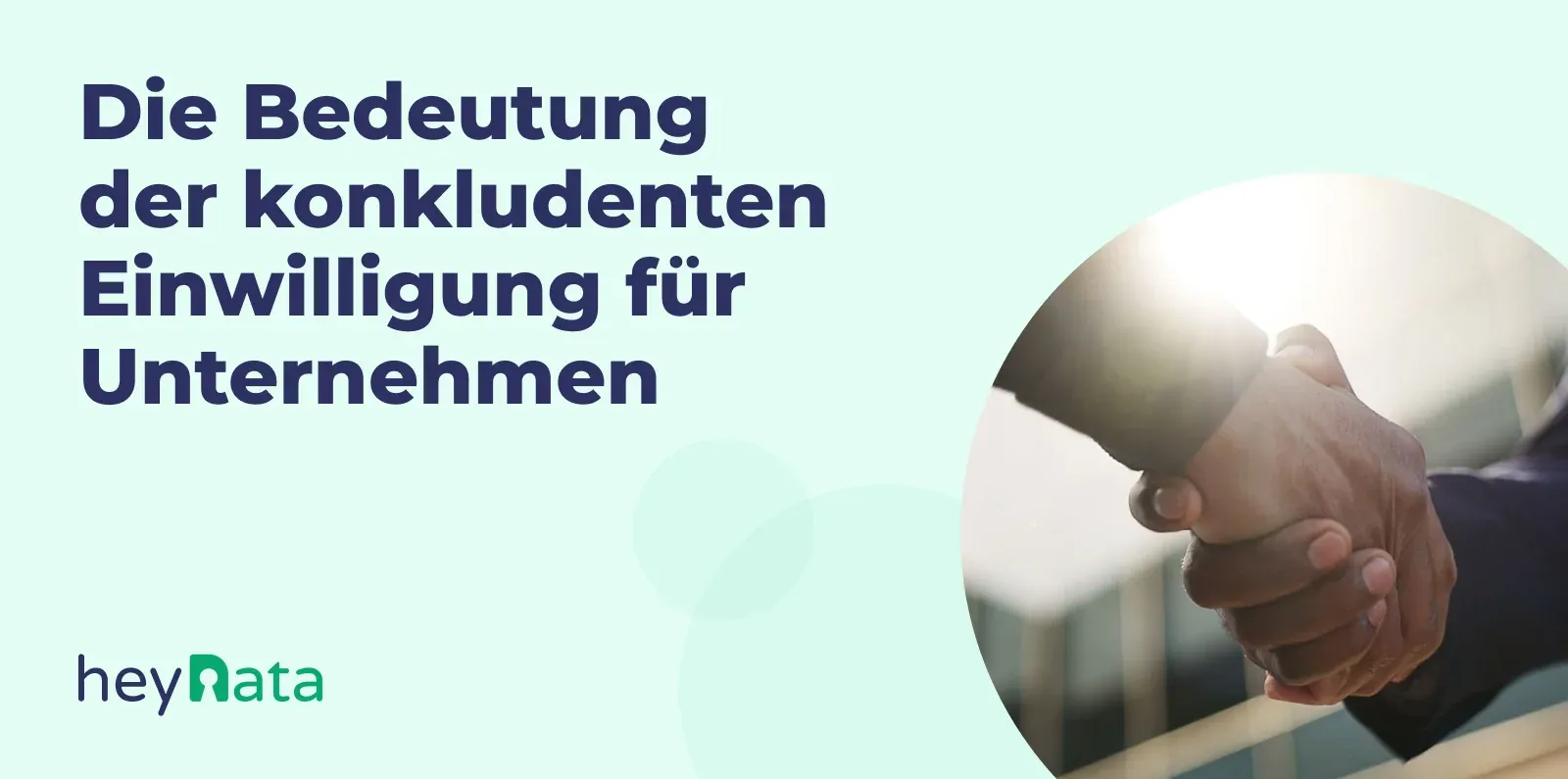 Die Bedeutung der konkludenten Einwilligung für Unternehmen