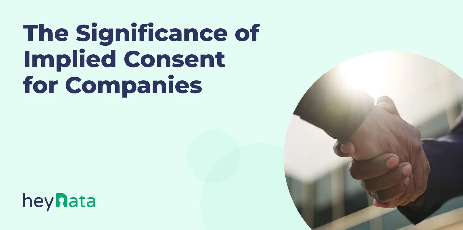 The Importance of Implied Consent for Businesses The Importance of Implied Consent for Businesses