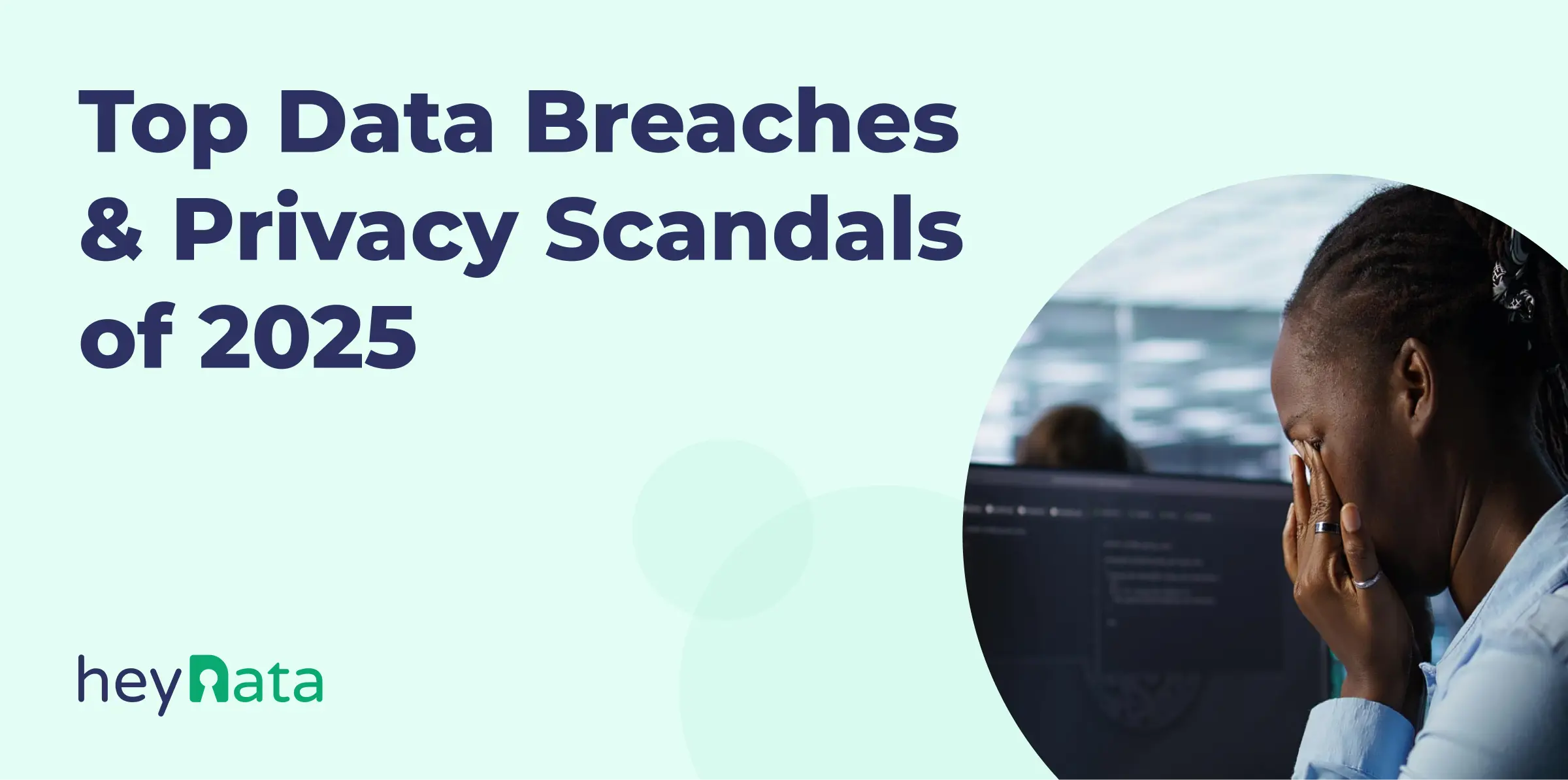 The biggest data breaches of 2025 so far