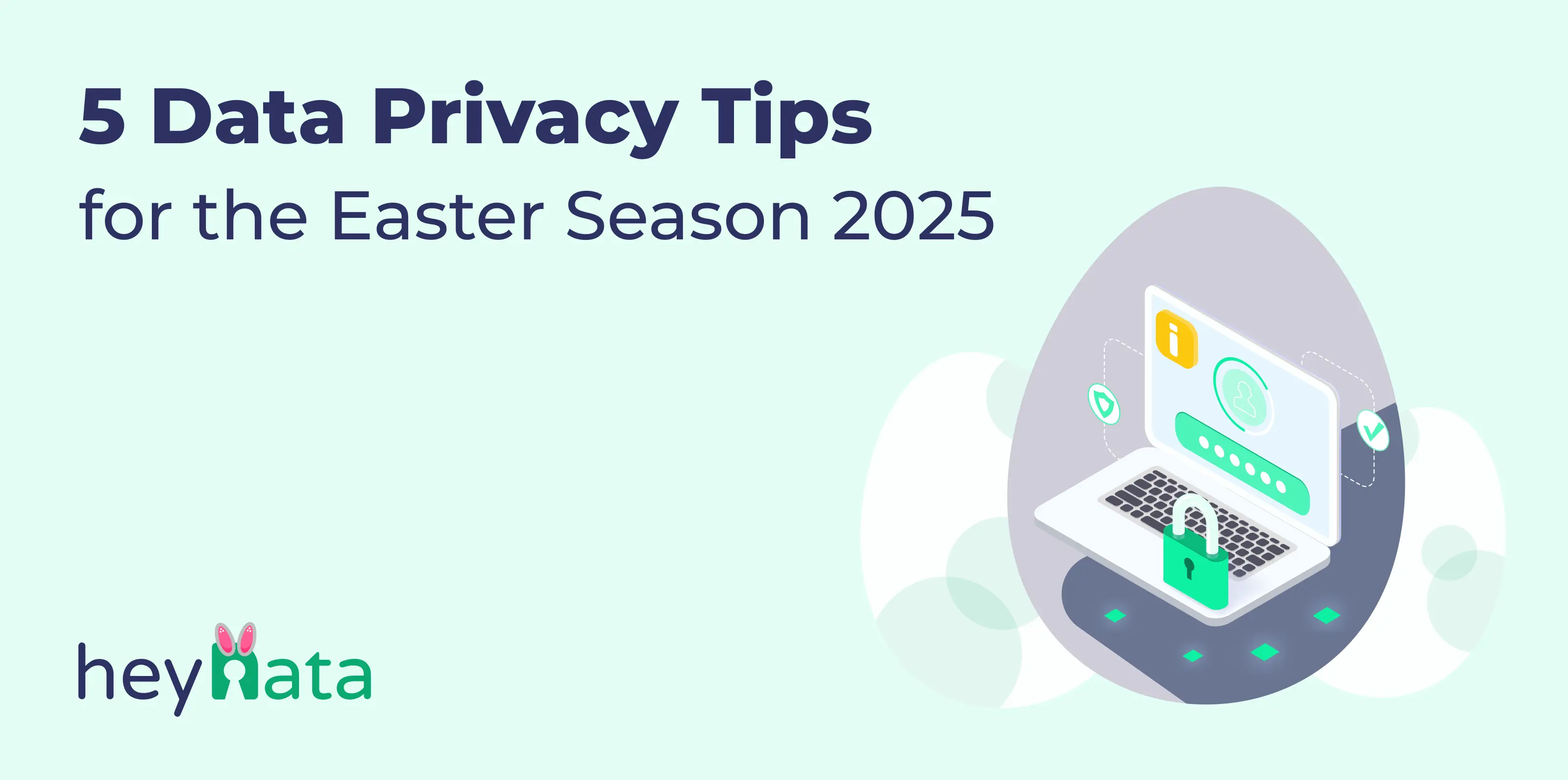 5 Data Privacy Tips Easter 2025