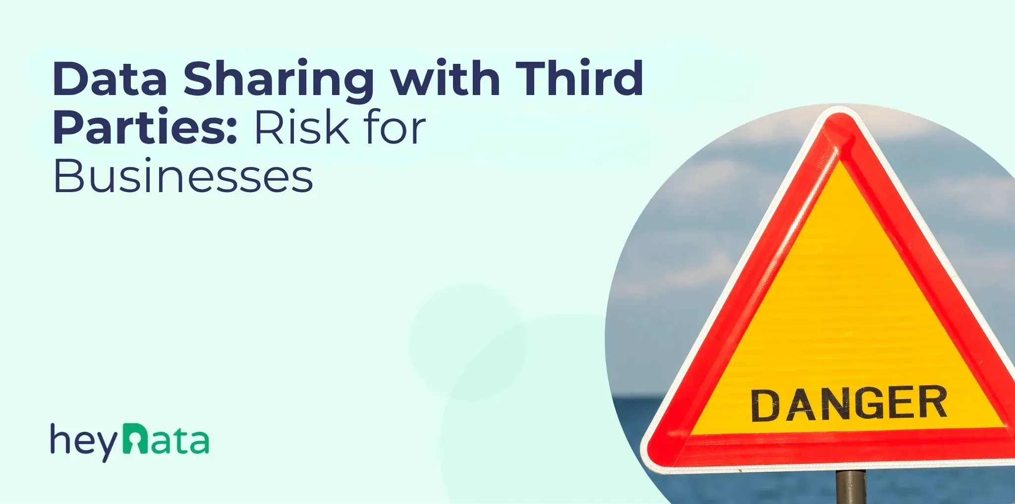 Data Sharing with Third Parties: Risk for Businesses
