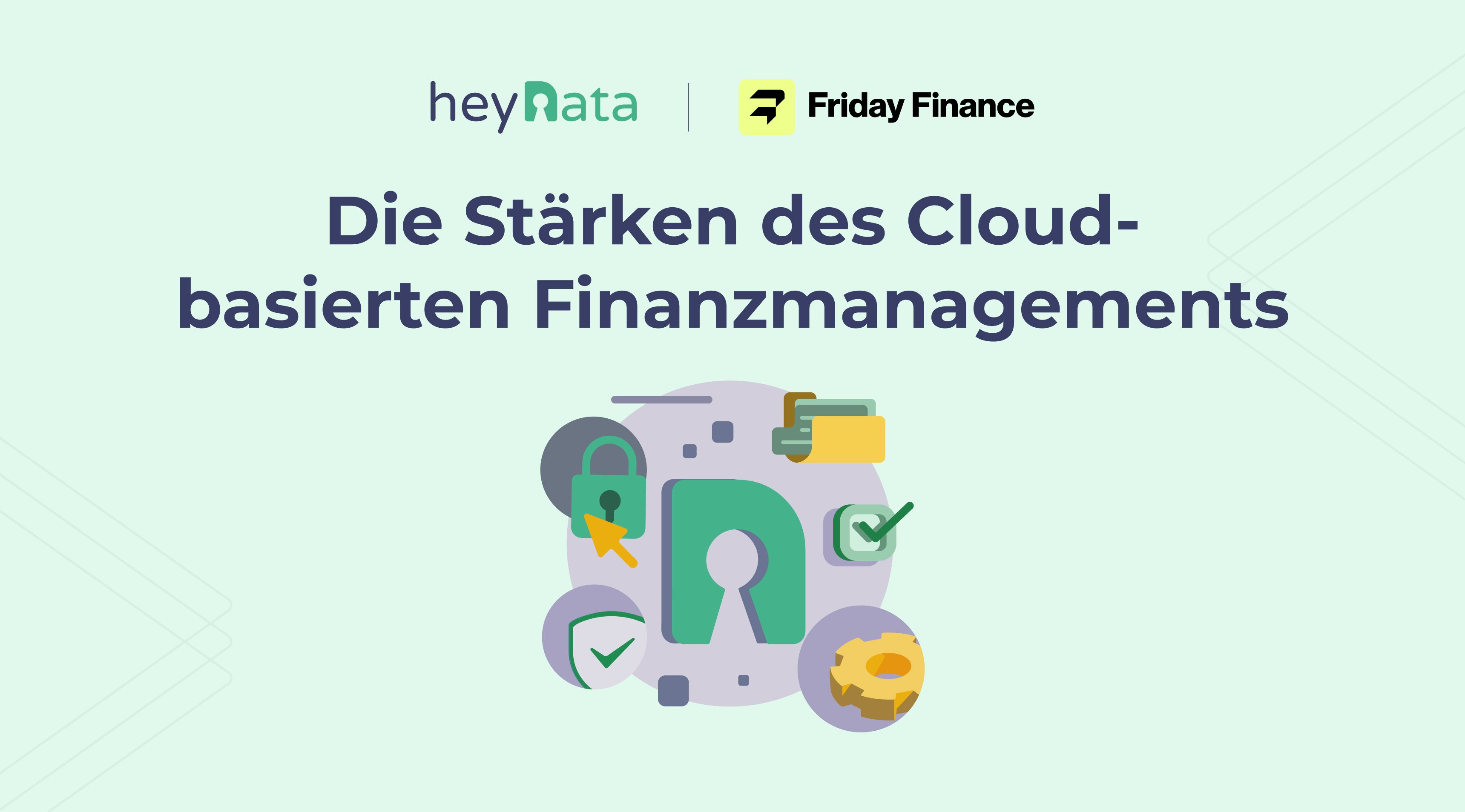 Die Stärken Des Cloudbasierten Finanzmanagements