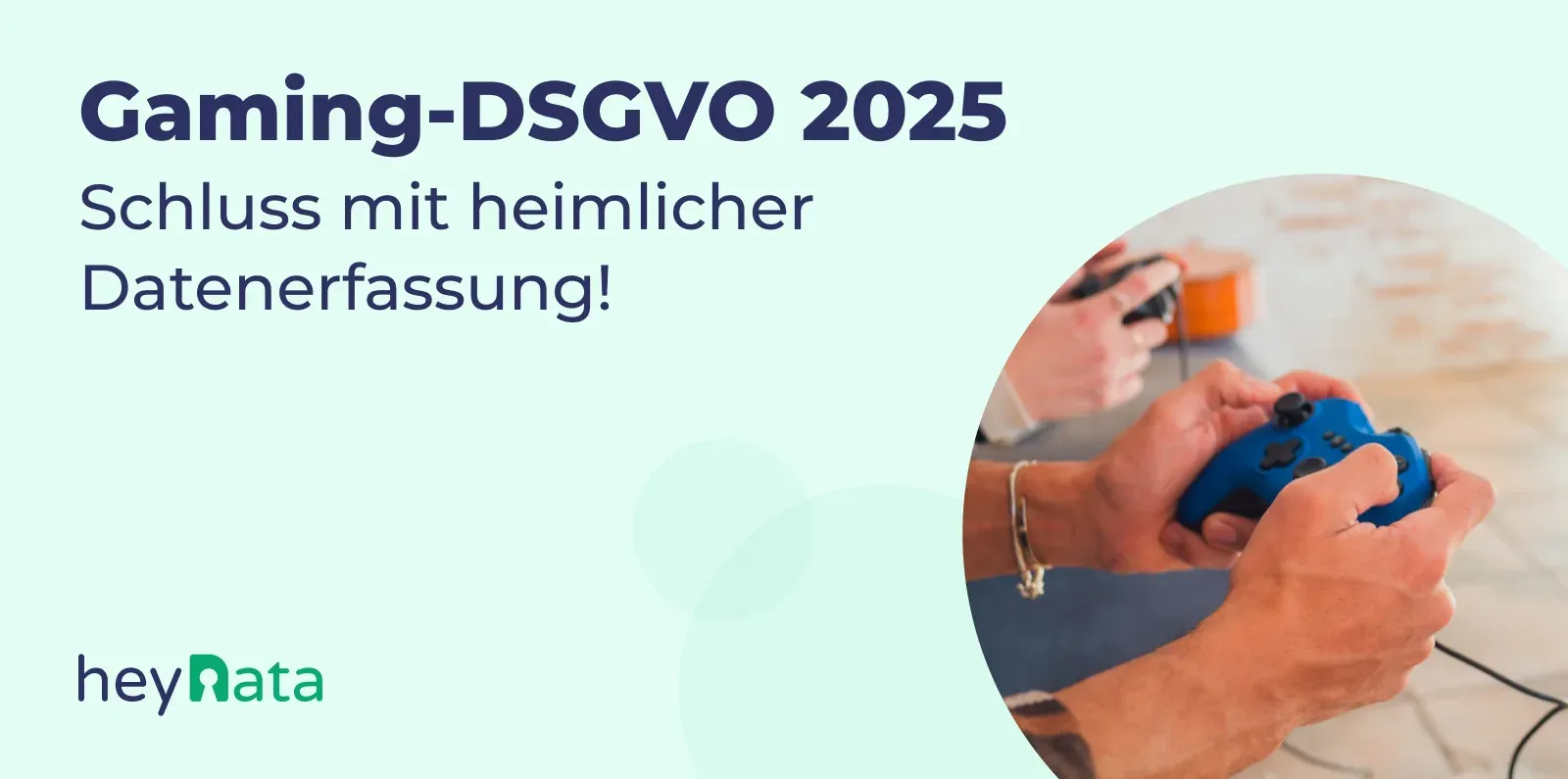 Gaming DSGVO 2025. Schluss mit Datenerfassung