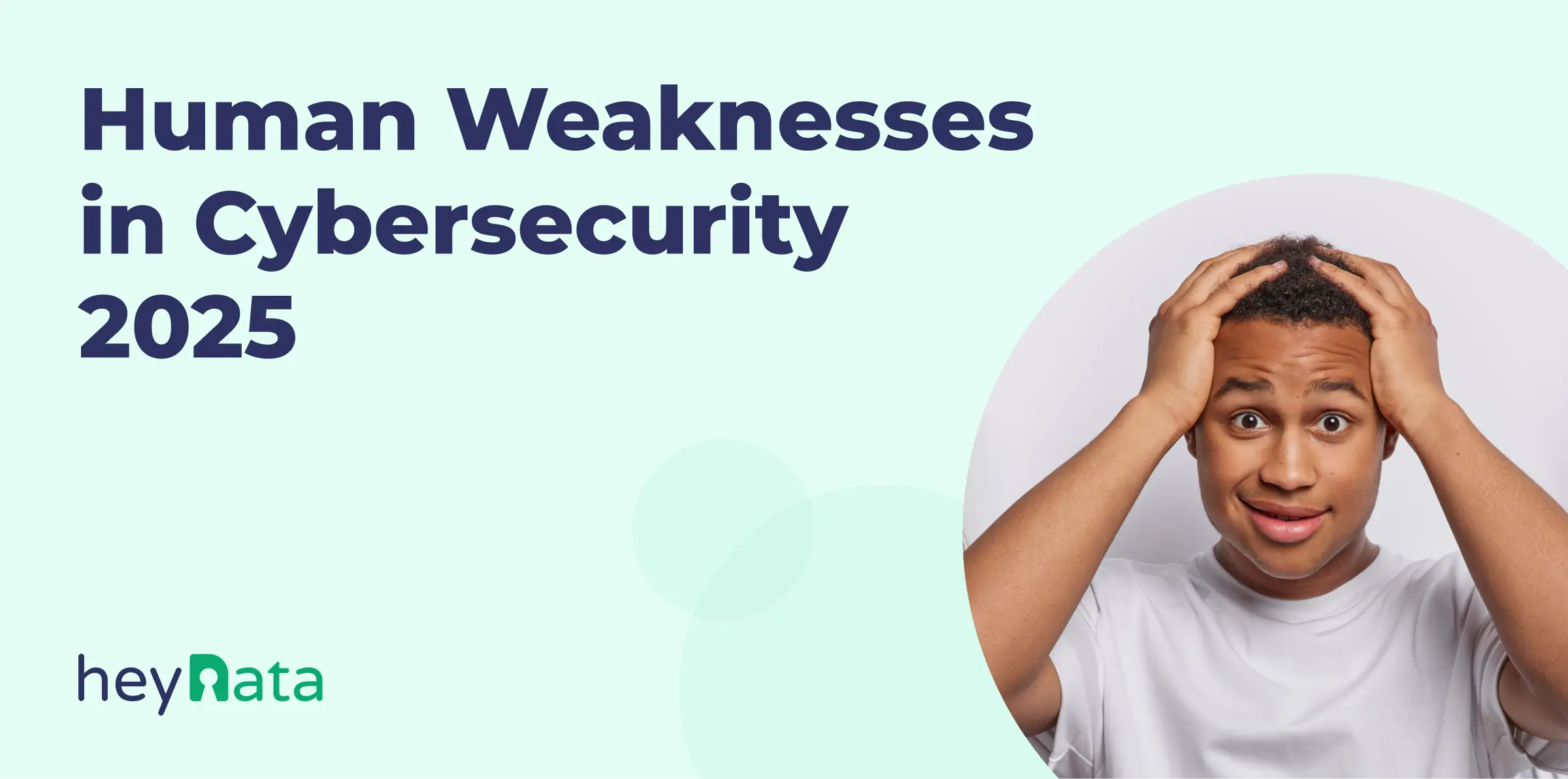 human-weakness-cybersecurity-2025