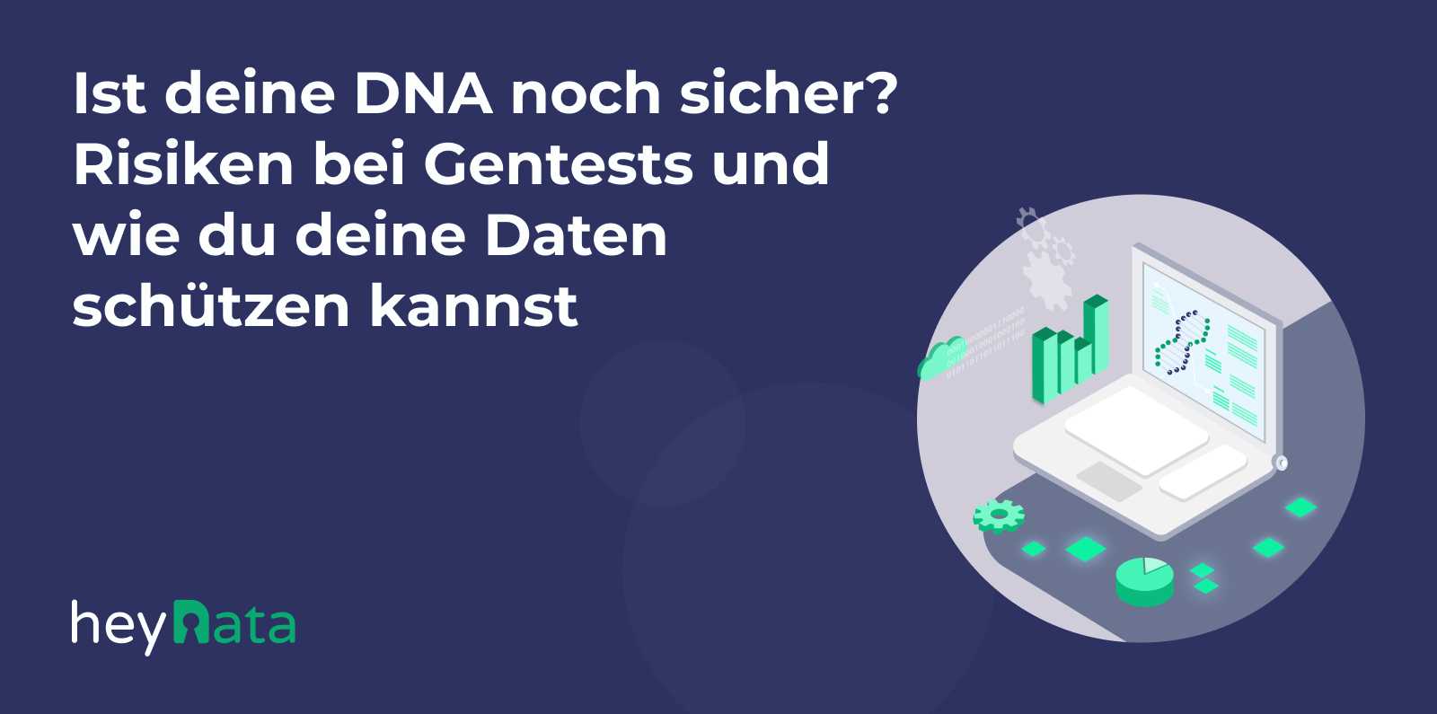 Ist deine DNA sicher? 