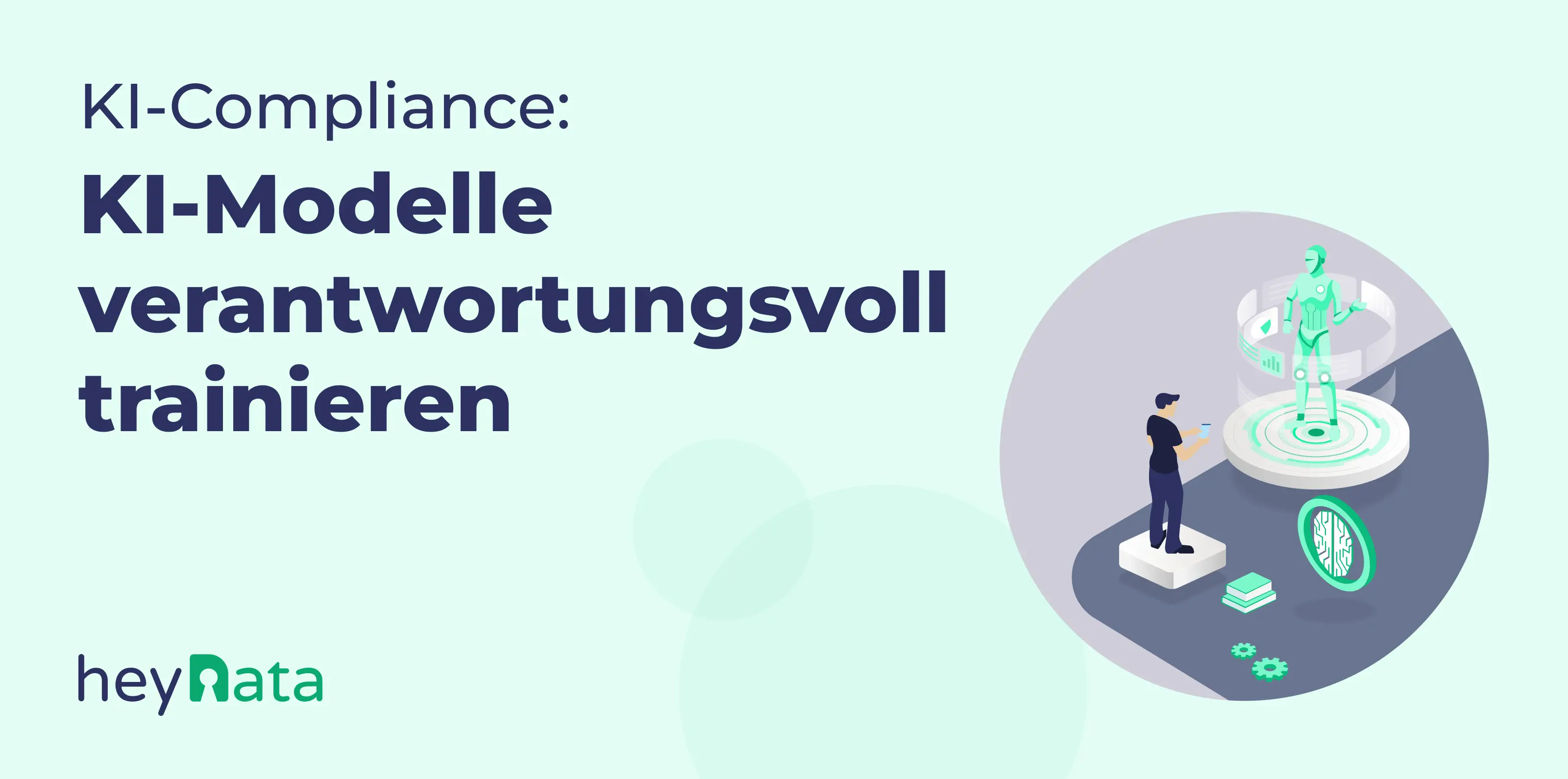 Blog Banner: KI Modelle verantwortungsvoll nutzen!