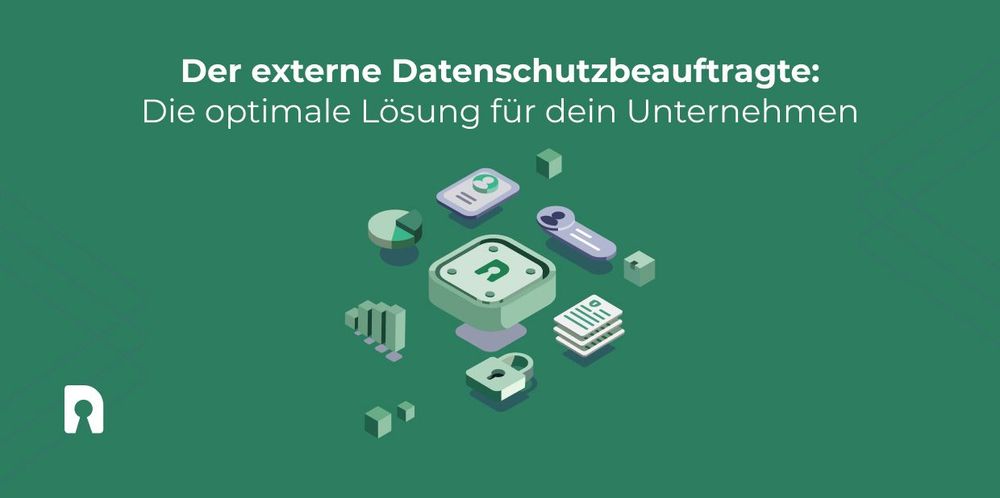 Der externe Datenschutzbeauftragte: Die optimale Lösung für dein Unternehmen