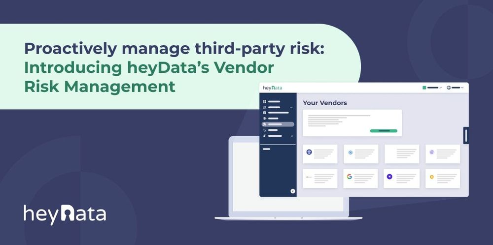 Introducing heyData’s Vendor Risk Management Tool