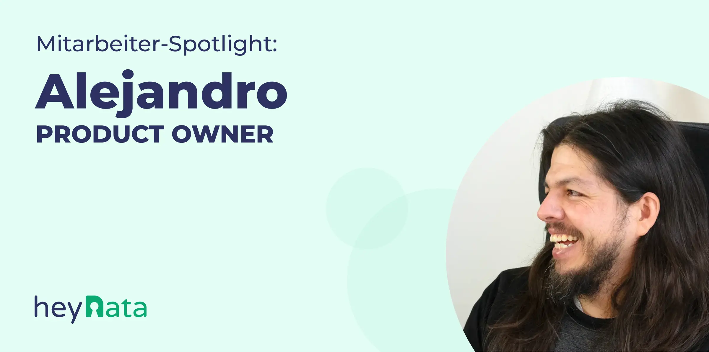 Mitarbeiter Spotlight: Alejandro bei heyData