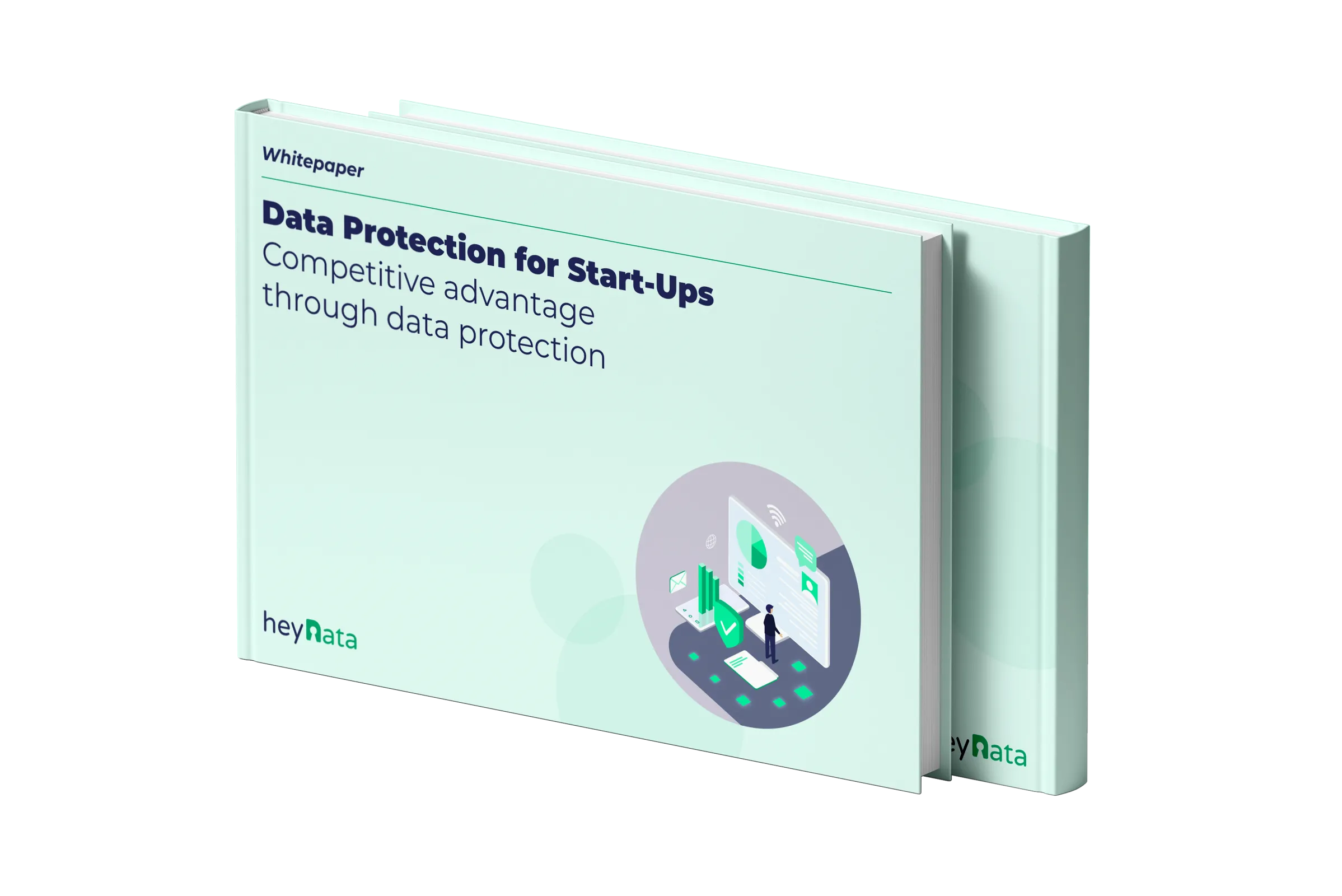 Data Protection for Start-Ups Competitive advantage through data protection